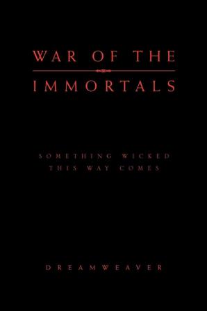 War of the Immortals