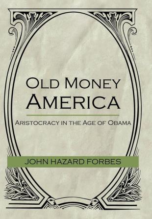 Old Money America