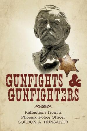 Gunfights & Gunfighters