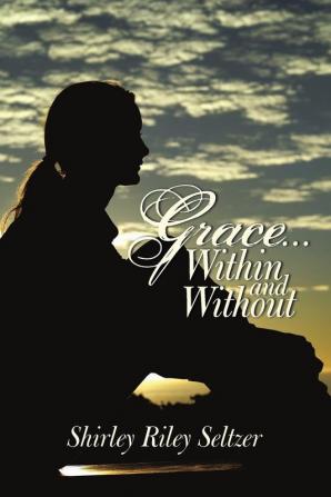 Grace ... Within and Without