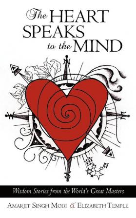 The Heart Speaks to the Mind