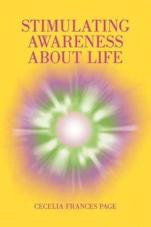 STIMULATING AWARENESS ABOUT LIFE