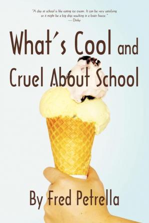 What's Cool and Cruel about School