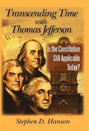 Transcending Time with Thomas Jefferson