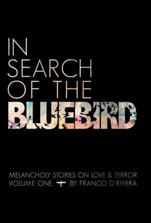 In Search of the Bluebird