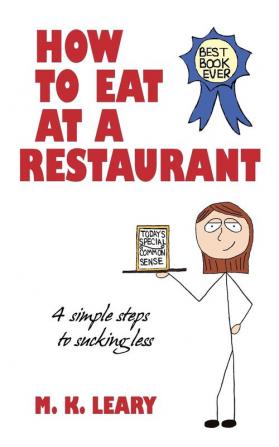 How to Eat at a Restaurant