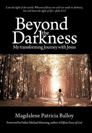 Beyond the Darkness