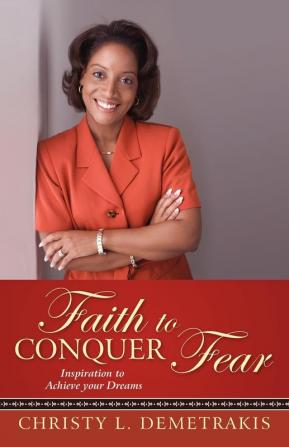 Faith to Conquer Fear