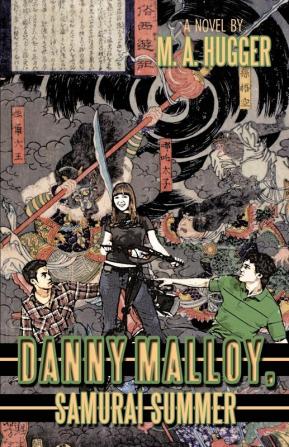 Danny Malloy Samurai Summer