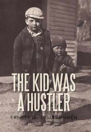 The Kid Was a Hustler