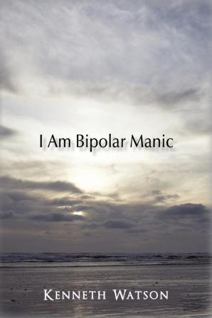 I Am Bipolar Manic