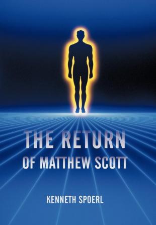 The Return of Matthew Scott