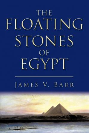 The Floating Stones of Egypt