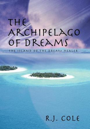 The Archipelago of Dreams