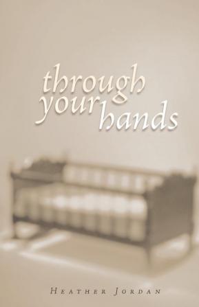 Through Your Hands