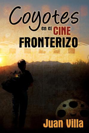 Coyotes en el cine fronterizo