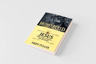 The Homebrewed Christianity Guide to Jesus