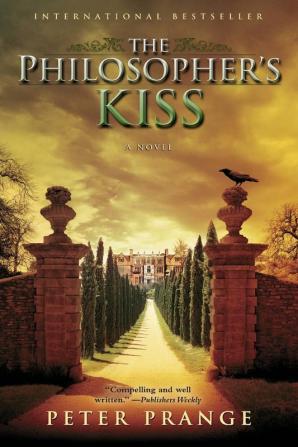 The Philosopher's Kiss: A Novel