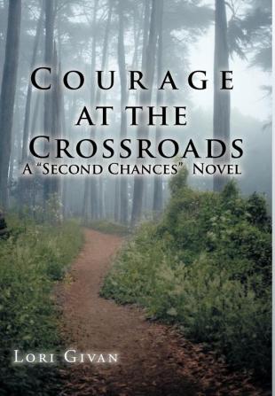 Courage at the Crossroads