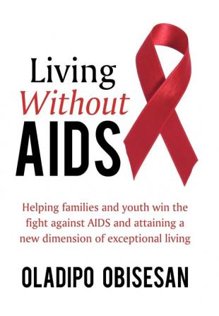 Living Without AIDS