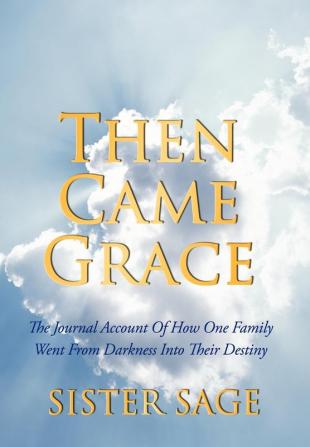 Then Came Grace