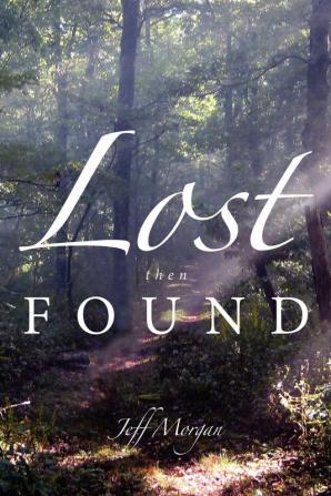 Lost Then Found