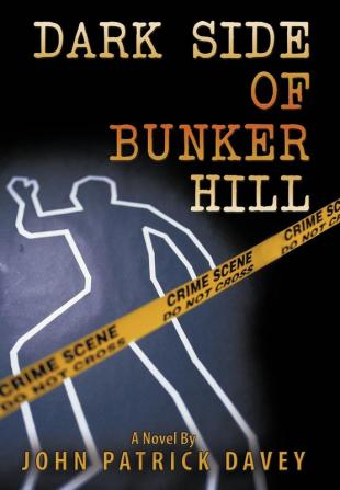 Dark Side of Bunker Hill