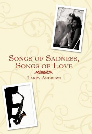 Songs of Sadness Songs of Love