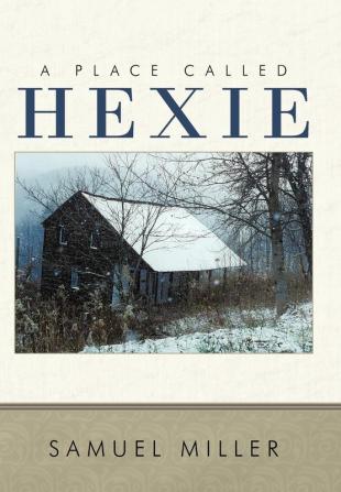 A Place Called Hexie