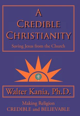 A Credible Christianity