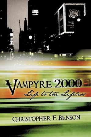 Vampyre 2000: Life to the Lifeless