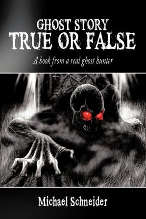 Ghost Story True or False