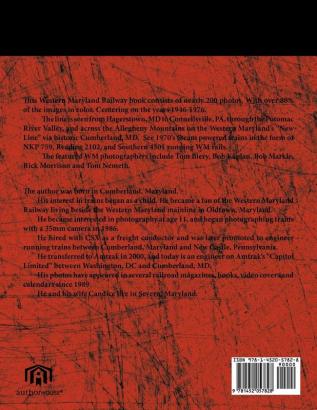 The Western Maryland Railway: Cumberland to Hagerstown & The New Line