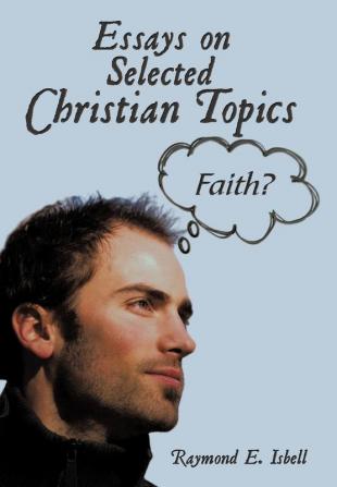 Essays on Selected Christian Topics