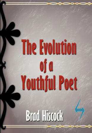 The Evolution of a Youthful Poet