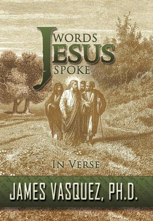 Words Jesus Spoke - In Verse