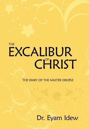 The Excalibur of Christ