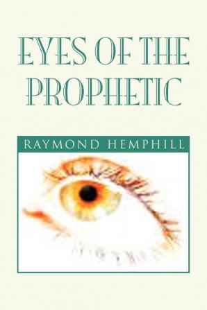 Eyes of the Prophetic