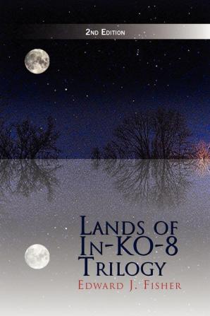 Lands of In-Ko-8 Trilogy