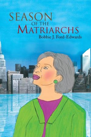 Season of the Matriarchs