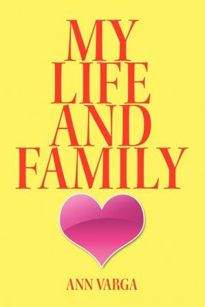 My Life and Family