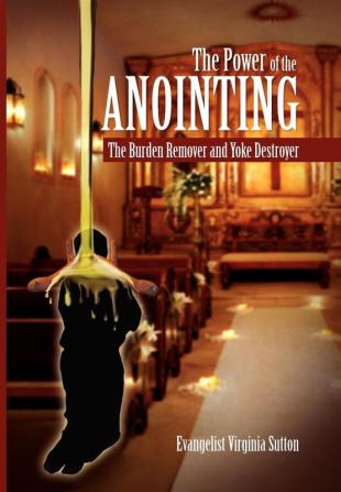 The Power of the Anointing