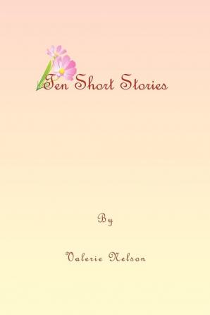 Ten Short Stories