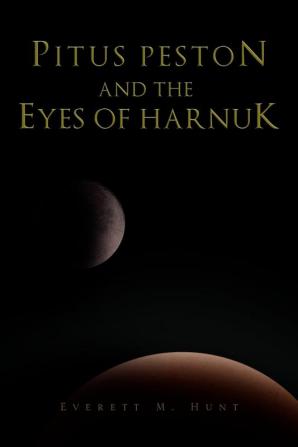 Pitus Peston and the Eyes of Harnuk