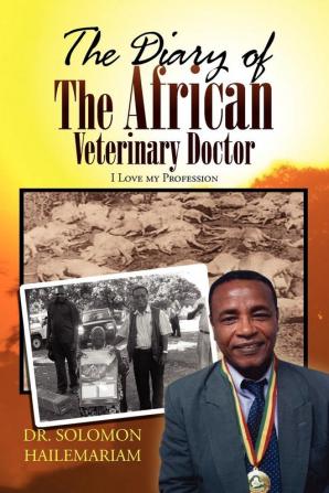 The Diary of the African Veterinary Doctor