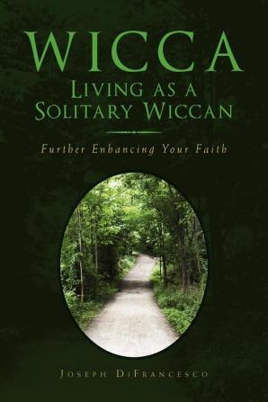 Wicca: Living as a Solitary Wiccan