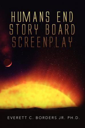 Humans End Story Board Screenplay