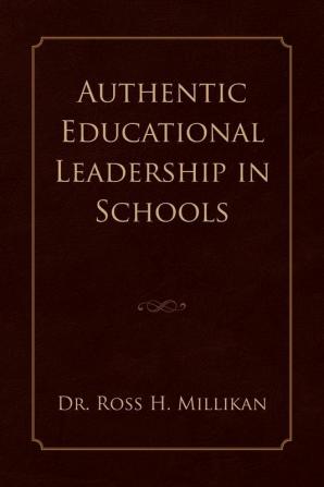 Authentic Educational Leadership in Schools