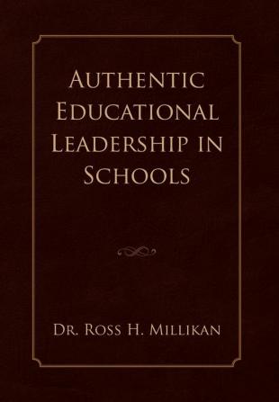 Authentic Educational Leadership in Schools