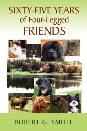 Sixty-Five Years of Four-Legged Friends